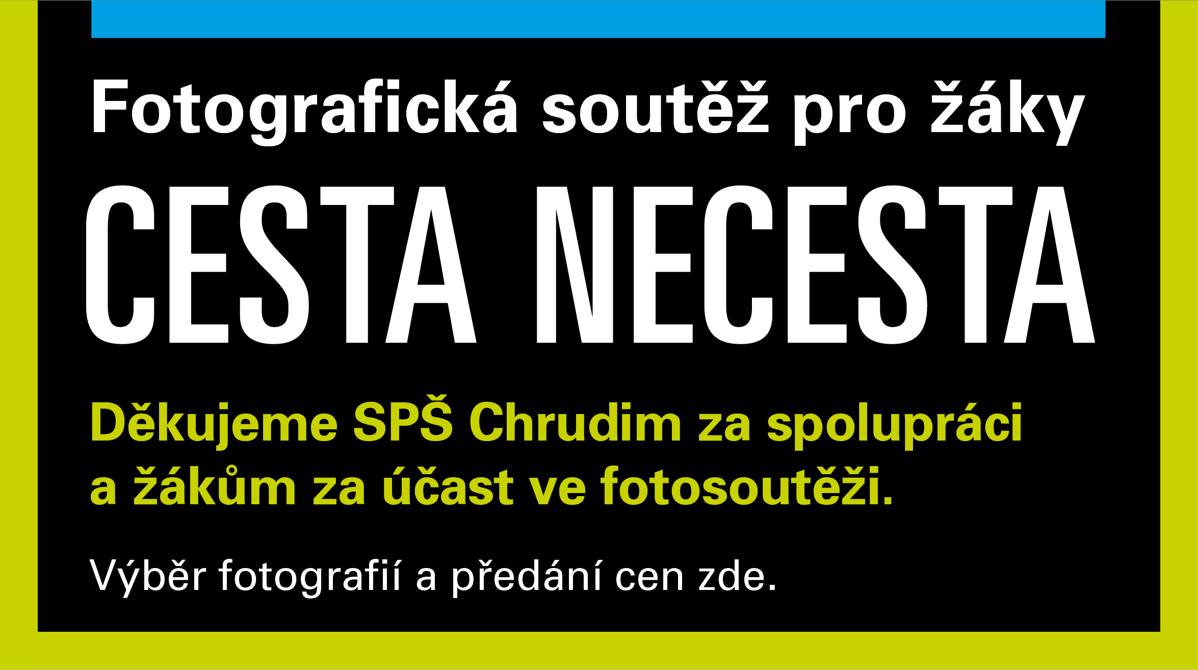 Fotosoutěž CESTA NECESTA